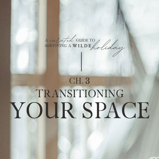Ch3. Transitioning Your Space