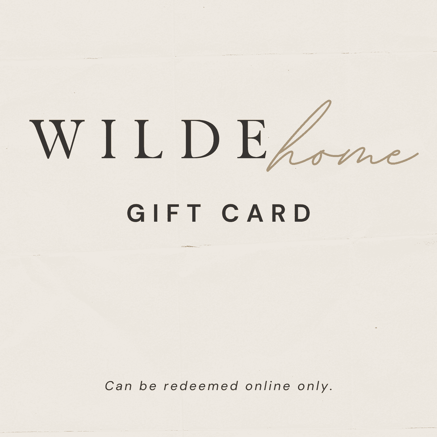 Wilde Home Gift Card